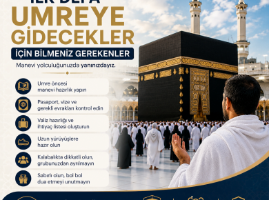 İlk Defa Umreye Gidecekler İçin Bilinmesi Gerekenler